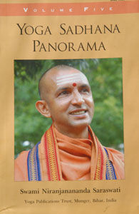 Yoga Sadhana Panorama Vol 5
