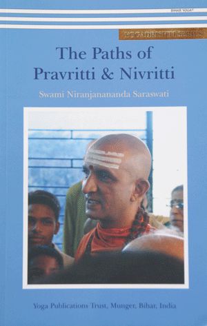 The Paths of Pravritti & Nivritti