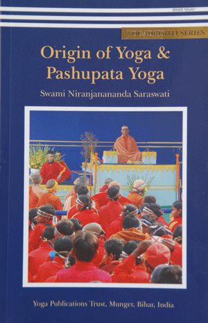 Origin of Yoga & Pashupata Yoga