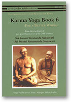 Karma Yoga Book 6   For a Better World 