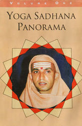 Yoga Sadhana Panorama Vol 1